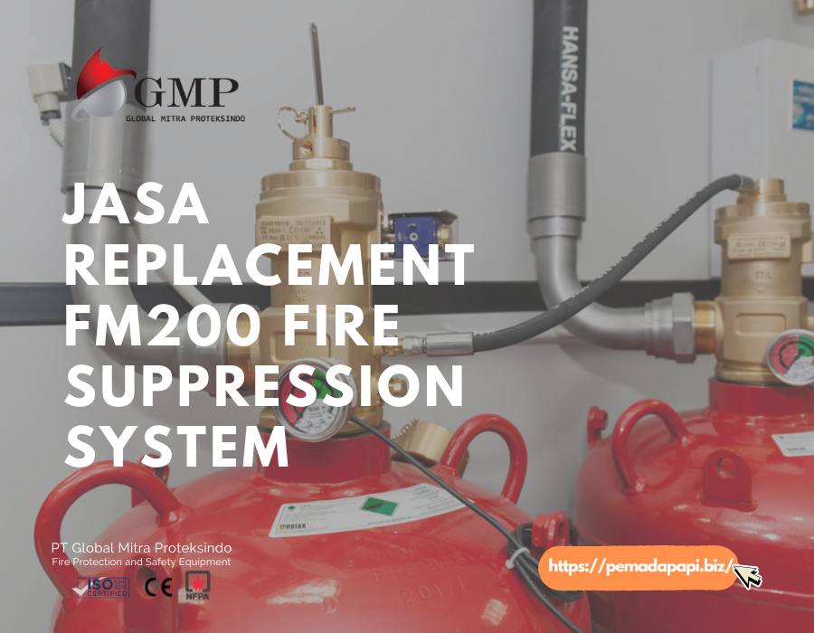 Jasa Replacement FM200 Fire Suppression System