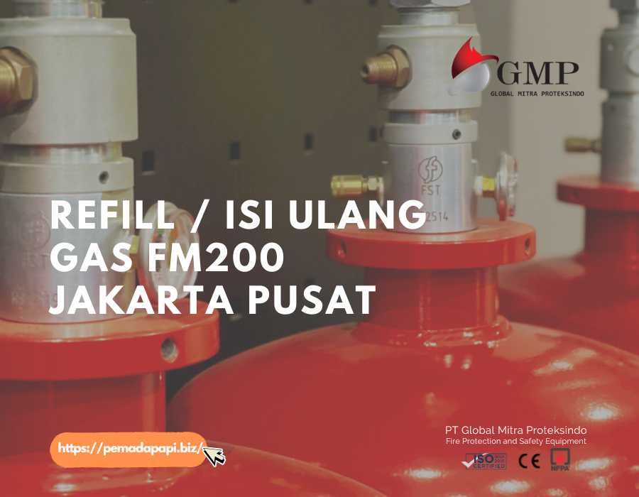 Refill / Isi Ulang Gas FM200 Jakarta Pusat