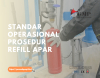 Standar Operasional Prosedur Refill Fire Extinguisher